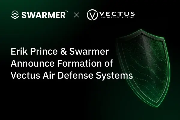 Swarmer стала співзасновником Vectus Air Defense Systems, що запропонує ППО як послугу